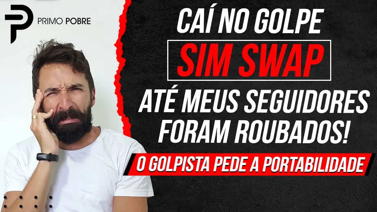CAÍ NO GOLPE SIM SWAP e MEUS SEGUIDORES PERDERAM DINHEIRO (Golpe CHIP SWAP - PORTABILIDADE da LINHA)