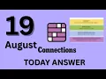 Connections NYT Hints Today - Wed Aug 19 2026 NYT Connections Hints Answers