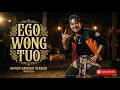 Ego Wong Tuo HipHop Dangdut Version