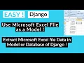 Use Microsoft Excel File as a Model or Convert Excel file Data in Model or Database of Django