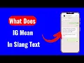 What Does IG Mean In Slang Text
