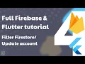 Full Flutter Firebase Tutorial PART4 Filtering in Firestore Update user data