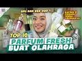 Download Lagu TOP 10 PARFUM FRESH OLAHRAGA TAPI AWET SEMERBAK DAR DER DOR! DIJAMIN!!!