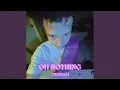 Lagu Oh Nothing