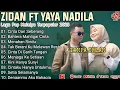 Lagu CINTA DARI SEBERANG FULL ALBUM trending - zinidin zidan feat yaya nadila full album || TANPA IKLAN..