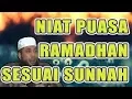 Download Lagu Niat Puasa Ramadhan Sesuai Sunnah - Ustadz Khalid Basalamah.mp4