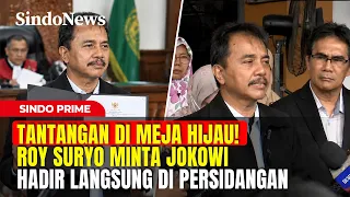 TANTANGAN DI MEJA HIJAU! Roy Suryo Minta Jokowi Hadir Langsung di Persidangan | Sindo Prime | 08/09