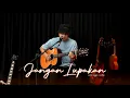 Download Lagu JANGAN LUPAKAN - COVER ANGGA CANDRA