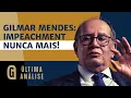 Lagu Gilmar Mendes afronta o Brasil, humilha o Senado e cria blindagem contra impeachment/ ÚLTIMA ANÁLISE