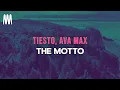 Download Lagu Tiesto, Ava Max - The Motto (Lyrics)