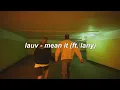 Lagu lauv ft. LANY - mean it (sub.español + lyrics)