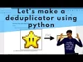 How to make a file deduplicator using python