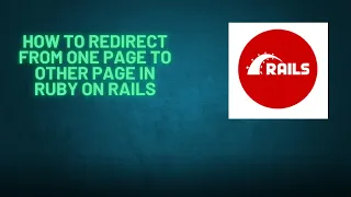 How to Redirect from One Page to Other Page in Ruby on Rails