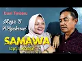 Lagu SAMAWA | Mega Sulyana Ft. A.Syahroni | Cipt, L. Komar | Lagu Lampung Terbaru