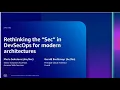 AWS re Inforce 2023 - Rethinking the Sec in DevSecOps for modern architectures APS301