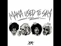 Mama Used To Say - Jaden Bojsen