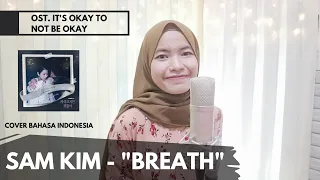 Download Sam Kim (샘김) - Breath (숨) (OST It's Okay To Not Be Okay) | Cover Bahasa Indonesia MP3