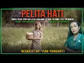 🔴 PELITA HATI YOK KOESWOYO Request By Yuni Yunuarti