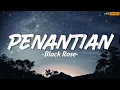 Download Lagu Penantian - Black Rose (Lirik)
