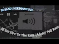 Download Lagu Dj Set Fire To The Rain {Adele} Full Bass 2023