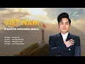 Download Lagu VIỆT NAM KỶ NGUYÊN VƯƠN MÌNH (REMIX VERSION) - TÙNG DƯƠNG | OFFICIAL MV
