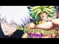 DBZ Broly s BSC be giving Gojo the Legendary Super Backshots