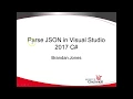 Overview of JSON Parsing in Visual Studio 2017 C