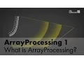 ArrayProcessing What is ArrayProcessing
