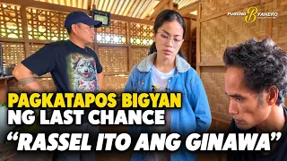 PART 2 RASSEL PAGKATAPOS BIGYAN NG HULING CHANCE ITO ANG GINAWA