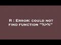R Error could not find function