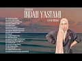 Lagu LAGU UNTUK KERJA DAN SANTAI - INDAH YASTAMI FULL ALBUM - TANPA IKLAN