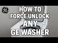 How to Force Unlock ANY Stuck GE Washer Lock Top or Bottom Clothes Load WONT Open Lid Cant Fix Dial