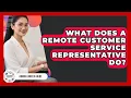 What Does A Remote Customer Service Representative Do - Admin Career Guide