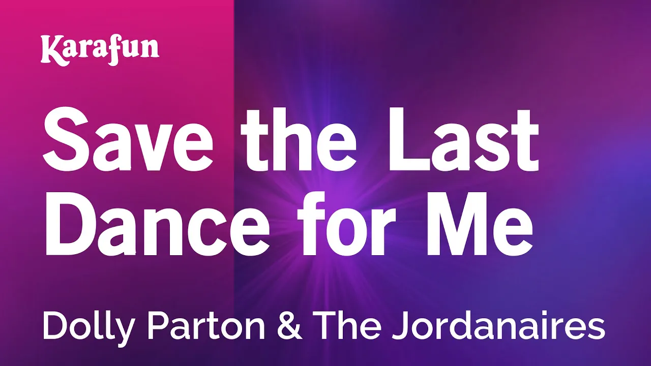 Save the Last Dance for Me - Dolly Parton & The Jordanaires | Karaoke Version | KaraFun