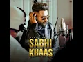 Sabhi Khaas - Sumit Parta & Xtacy