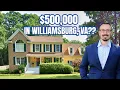 What does 500 000 get you in Williamsburg VA in 2025