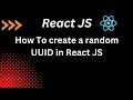 How To create a random UUID in React JS