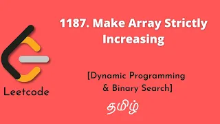 1187 Make Array Strictly Increasing Leetcode Tamil