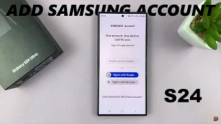 How To Add Samsung Account To Samsung Galaxy S24 S24 Ultra
