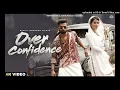 BILLA SONIPAT ALA  Over Confidence Full Video Komal Chaudhary  Latest Haryanvi Songs 2023
