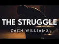 The Struggle – Zach Williams | Powerful Christian Worship (Music Video) | Inspirational Gospel Song