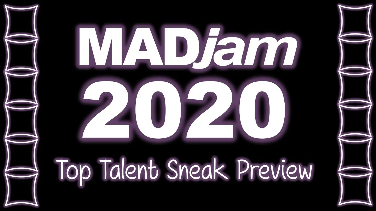 MADjam 2020 Staff Sneak Peak