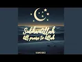 Download Lagu Subhanallah All praise to Allah