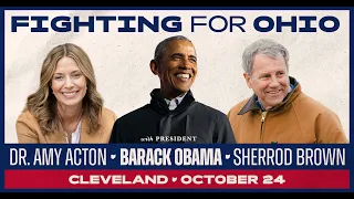 President Obama at OH Rally to Support Dr. Amy Acton & Sherrod Brown