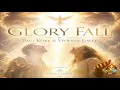 🕊️ Glory Fall | 🔥  song of awe, surrender, and longing