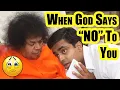 Lagu Als Sai 'nee' zegt, geeft hij iets beters | Persoonlijke ervaring van een Sathya Sai-student
