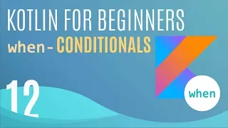 Kotlin Tutorial Conditionals with when