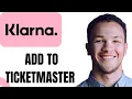 How to Add Klarna on Ticketmaster EASY