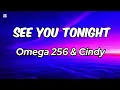 Omega 256 X Cindy Sanyu - See you tonight (official lyrics video)