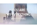 [Cover-Indonesian/Korean] YOU ARE MY EVERYTHING - GUMMY (거미) | OST DESCENDANTS OF THE SUN